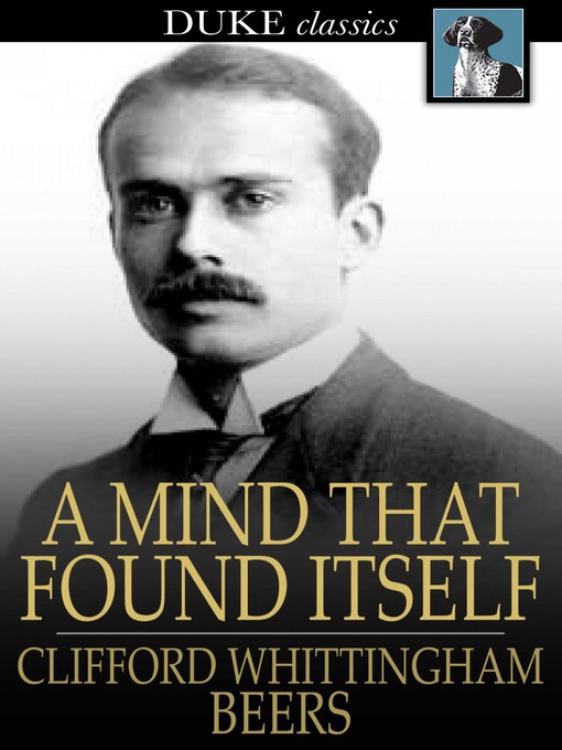 Title details for A Mind That Found Itself by Clifford Whittingham Beers - Wait list
